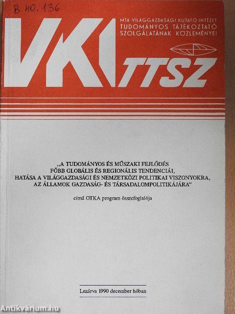 "A tudományos és műszaki fejlődés főbb globális és regionális tendenciái, hatása a világgazdasági és nemzetközi politikai viszonyokra, az államok gazdaság- és társadalompolitikájára" című OTKA program összefoglalója