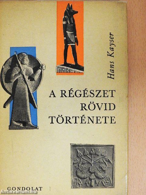 A régészet rövid története