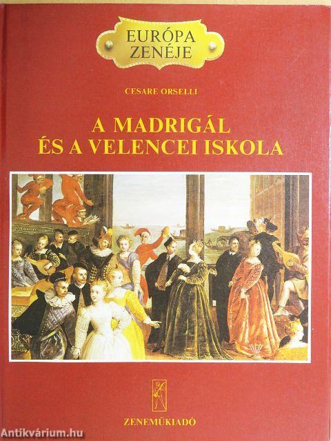 A madrigál és a velencei iskola