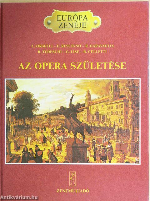 Az opera születése