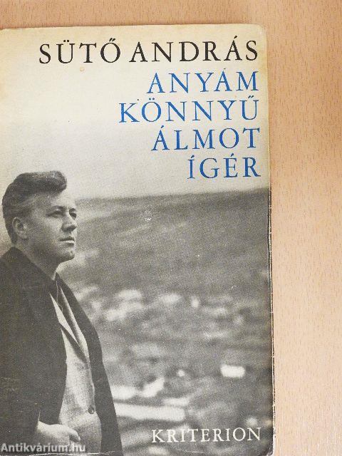 Anyám könnyű álmot ígér