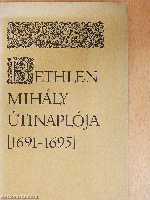 Bethlen Mihály útinaplója (1691-1695)