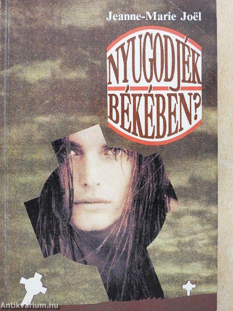 Nyugodjék békében?