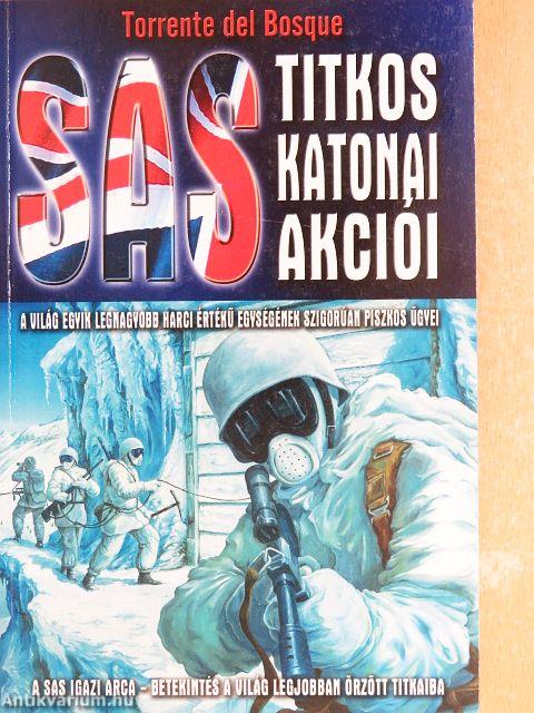 A SAS titkos katonai akciói