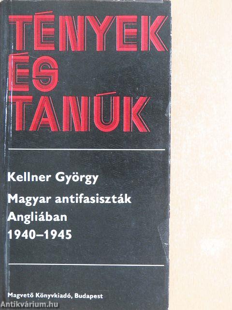 Magyar antifasiszták Angliában 1940-1945