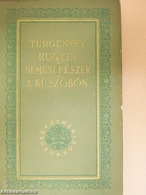 Rugyin/Nemesi fészek/A küszöbön