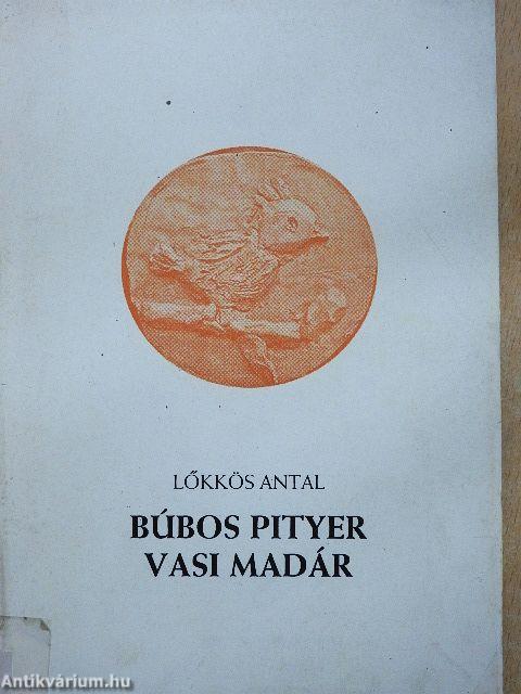 Búbos pityer - Vasi madár