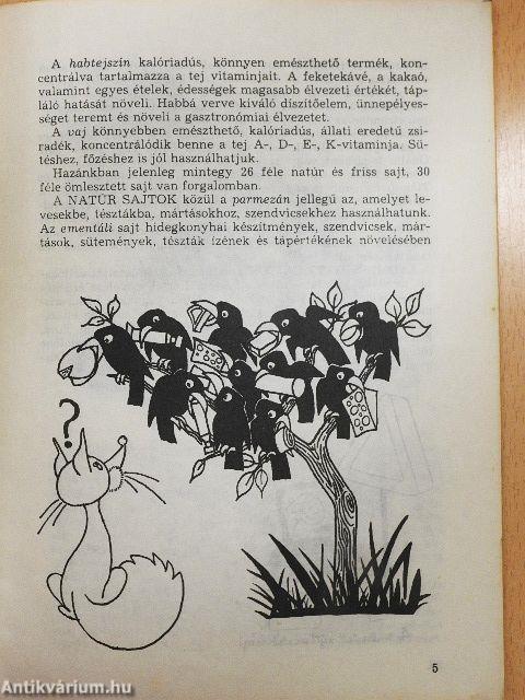 Tejtermékekből reggeli, ebéd, vacsora