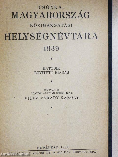 Csonka-Magyarország közigazgatási helységnévtára 1939./A visszacsatolt Felvidék helységnévtára 1939.