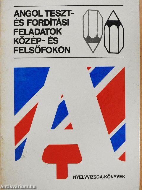 Angol teszt- és fordítási feladatok közép- és felsőfokon