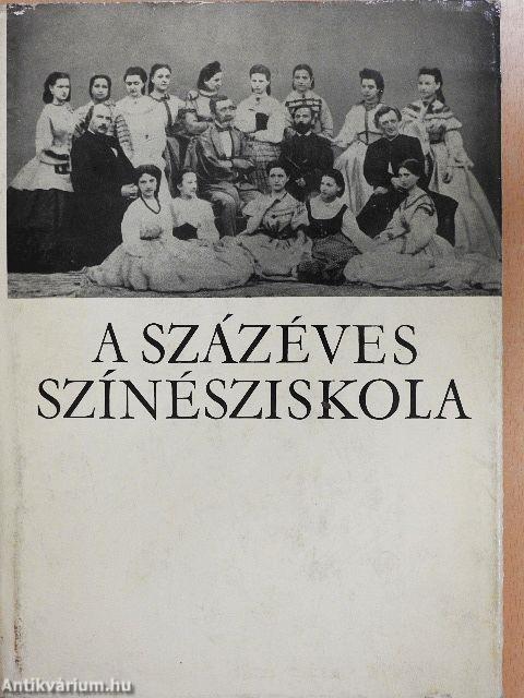 A százéves színésziskola