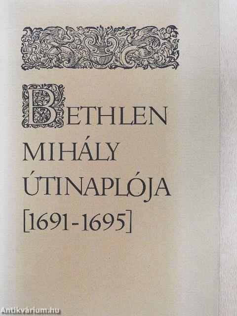 Bethlen Mihály útinaplója (1691-1695)