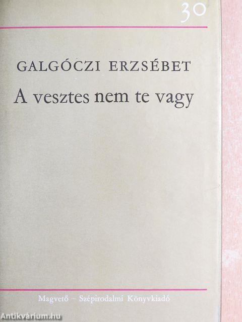 A vesztes nem te vagy