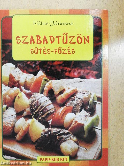 Szabadtűzön sütés-főzés