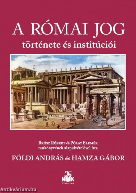 A római jog története és institúciói (28. kiadás)