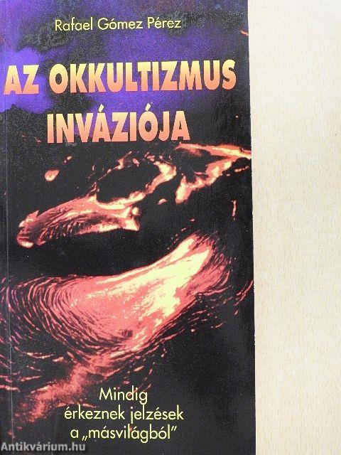 Az okkultizmus inváziója