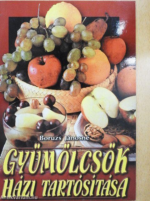 Gyümölcsök házi tartósítása