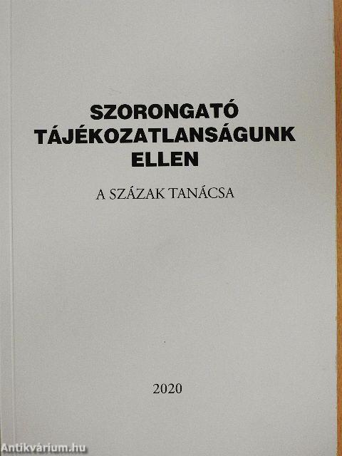 Szorongató tájékozatlanságunk ellen