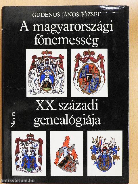 A magyarországi főnemesség XX. századi genealógiája I. (töredék)