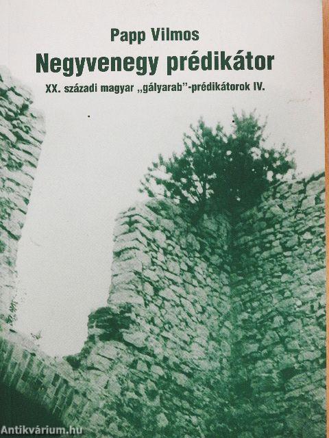 Negyvenegy prédikátor IV.