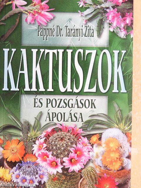 Kaktuszok és pozsgások ápolása