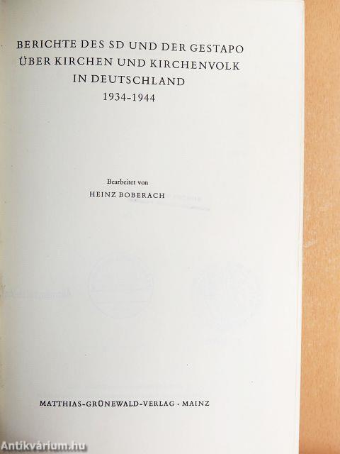 Berichte des SD und der Gestapo über Kirchen und Kirchenvolk in Deutschland 1934–1944