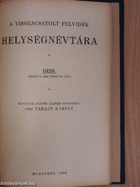 Csonka-Magyarország közigazgatási helységnévtára 1939./A visszacsatolt Felvidék helységnévtára 1939.