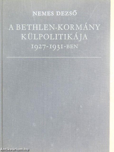 A Bethlen-kormány külpolitikája 1927-1931-ben