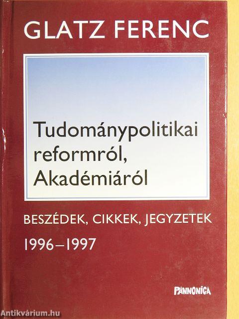 Tudománypolitikai reformról, Akadémiáról