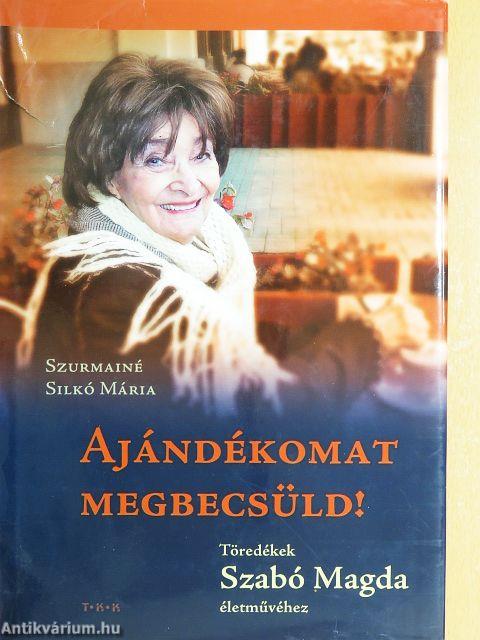 Ajándékomat megbecsüld!