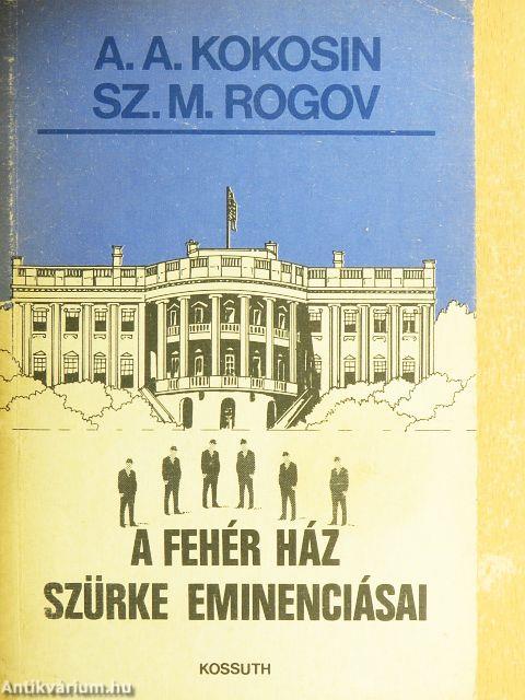 A fehér ház szürke eminenciásai