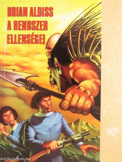 A rendszer ellenségei