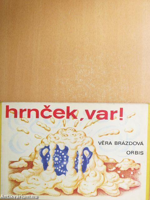 hrncek, var!