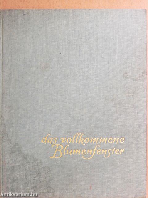 Das vollkommene Blumenfenster