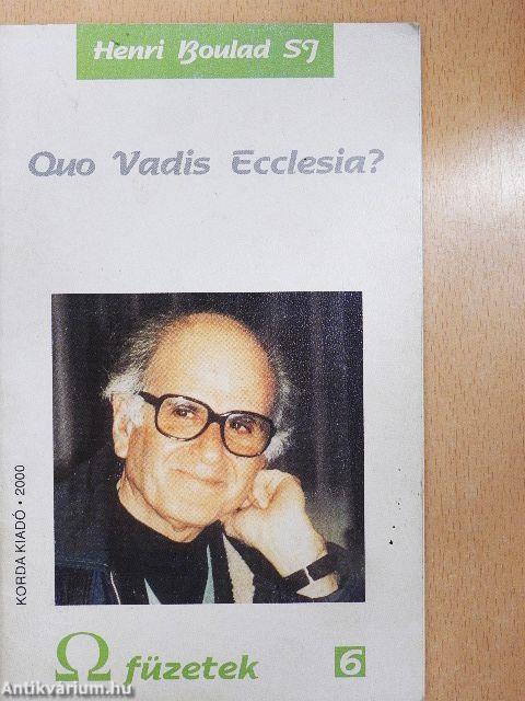 Quo Vadis Ecclesia?