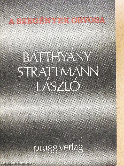 A szegények orvosa: Batthyány-Strattmann László