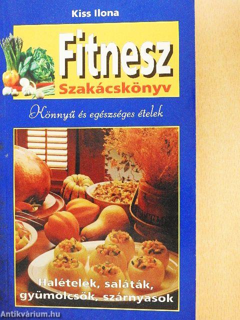 Fitnesz szakácskönyv
