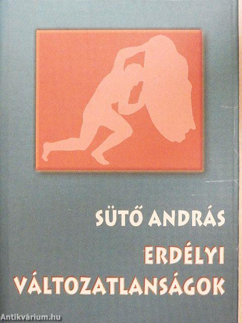 Erdélyi változatlanságok