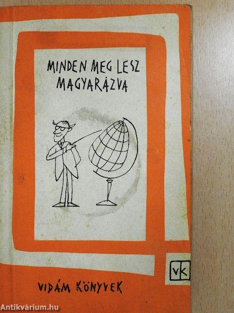 Minden meg lesz magyarázva