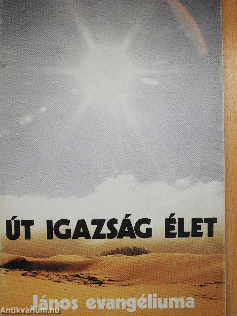 Út, Igazság, Élet