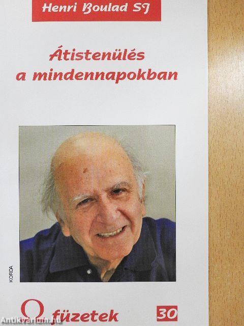 Átistenülés a mindennapokban