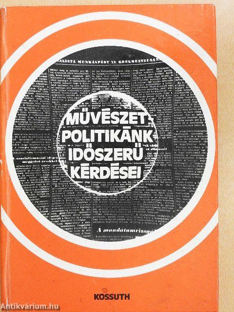 Művészetpolitikánk időszerű kérdései