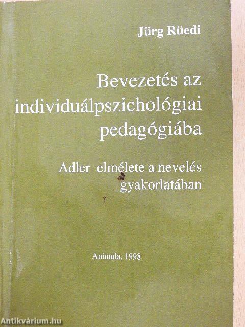 Bevezetés az individuálpszichológiai pedagógiába