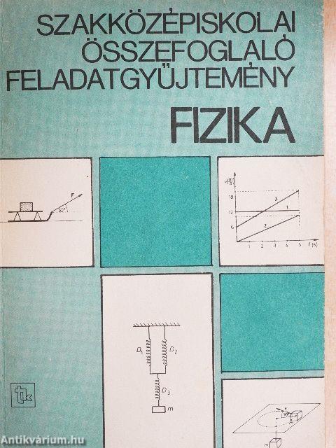 Szakközépiskolai összefoglaló feladatgyűjtemény - Fizika