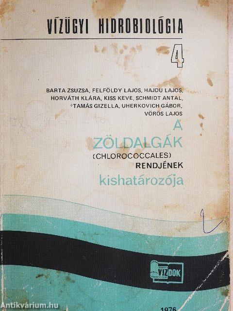 A zöldalgák (chlorococcales) rendjének kishatározója