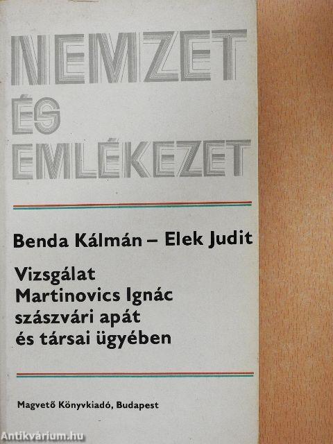 Vizsgálat Martinovics Ignác szászvári apát és társai ügyében