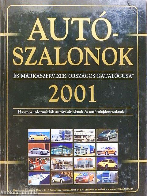 Autószalonok és márkaszervizek országos katalógusa 2001