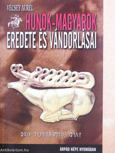Hunok-magyarok eredete és vándorlásai