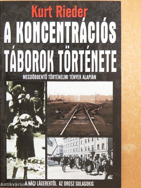 A koncentrációs táborok története