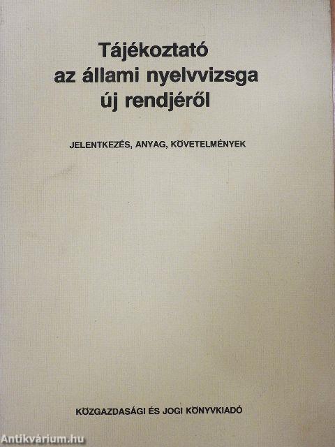 Tájékoztató az állami nyelvvizsga új rendjéről